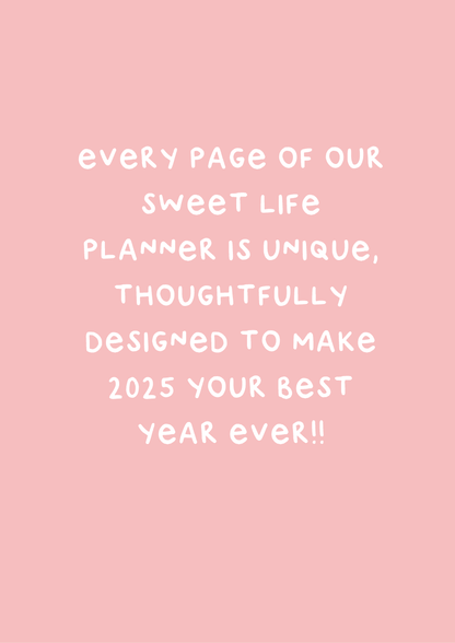 The Sweet Life 2025 Dated Planner | Preorder Now and Unlock Sweet Exclusive Perks - Supple Room