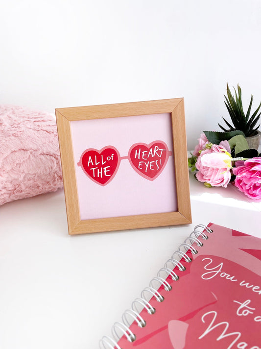 All my Heart Eyes Art with Frame | Wall & Table Top | 6x6"