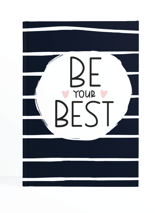 Be your Best Notebook | Available in various sizes