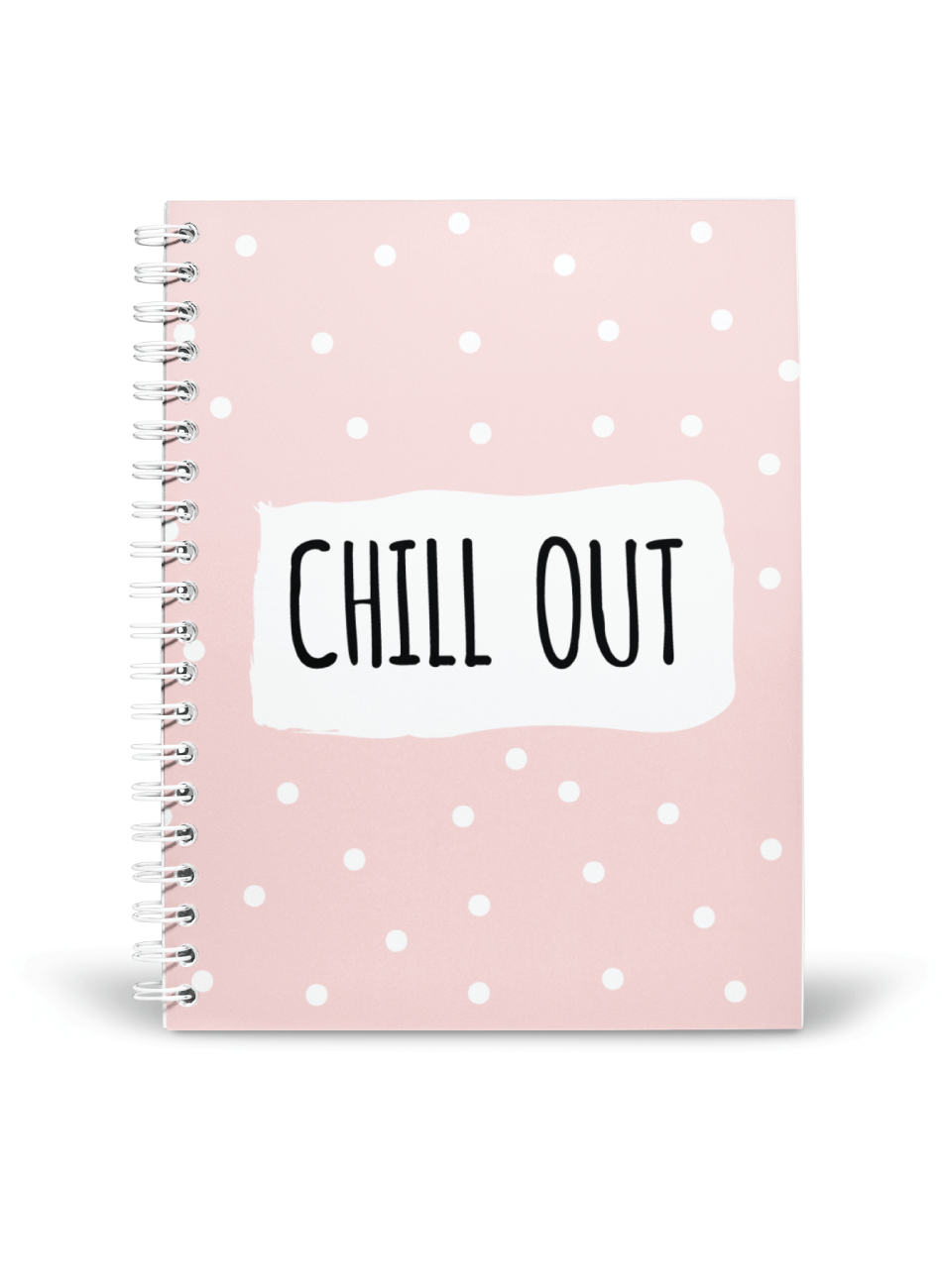 Chill Out Notebook | Available in various sizes