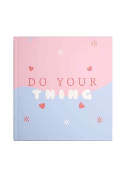 Do your Thing Notebook | Available in various sizes