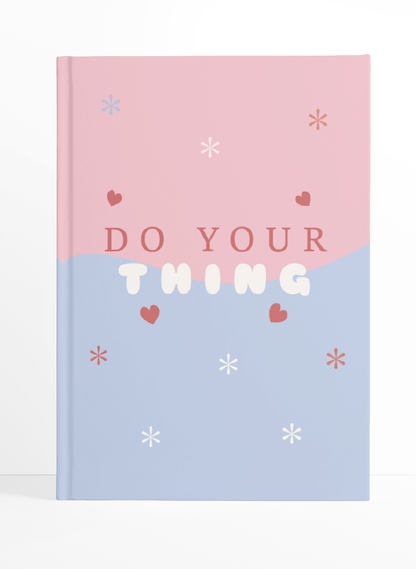 Do your Thing Notebook | Available in various sizes