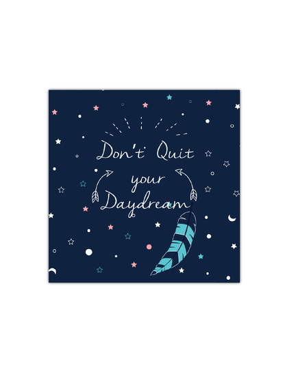 Don't Quit your Daydream Notebook | Available in various sizes