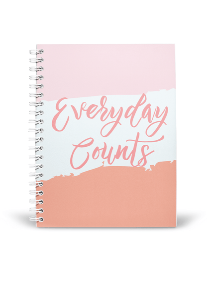 Everyday Counts Notebook | Available in various sizes