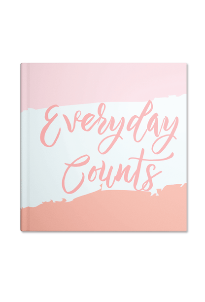 Everyday Counts Notebook | Available in various sizes