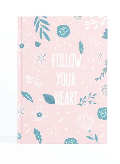 Follow your Heart Notebook (Pink) | Available in various sizes