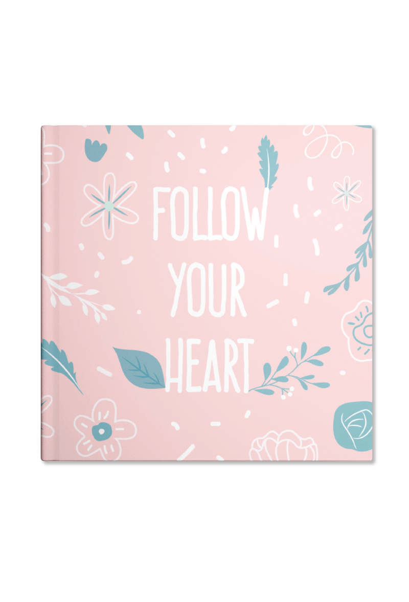 Follow your Heart Notebook (Pink) | Available in various sizes