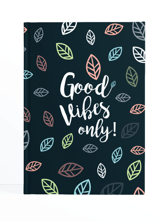 Good Vibes Only Notebook | Available in various sizes