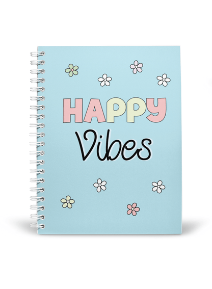 Happy Vibes Notebook | Available in various sizes