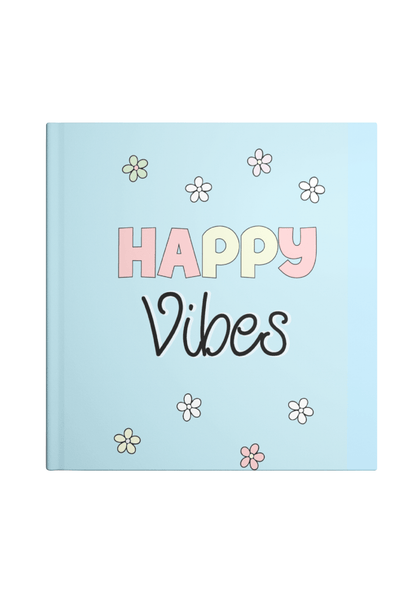 Happy Vibes Notebook | Available in various sizes