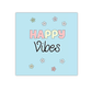 Happy Vibes Notebook | Available in various sizes