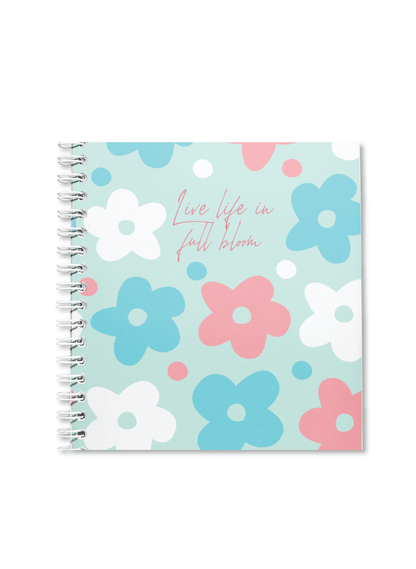 Live life in full Bloom Notebook | Available in various sizes