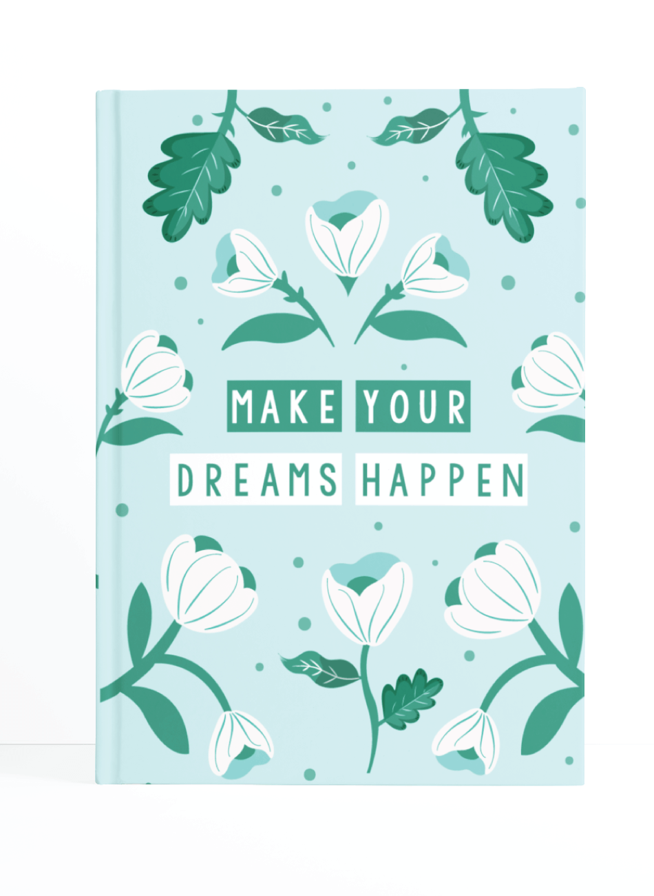 Make Dreams Happen Notebook | Available in various sizes - Supple Room