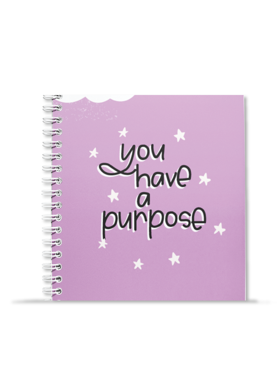 You have a Purpose (Purple) Notebook | Available in various sizes