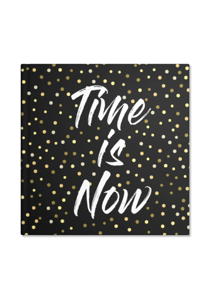 Time is Now Notebook | Available in various sizes - Supple Room