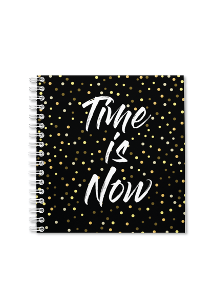 Time is Now Notebook | Available in various sizes - Supple Room