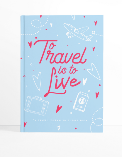 "To Travel is to Live" Travel Planner Journal | A5 Size Hardcover - Supple Room