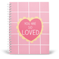 You are Loved (Pink) Notebook | Available in various sizes - Supple Room
