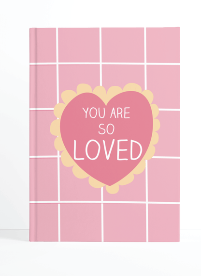 You are Loved (Pink) Notebook | Available in various sizes - Supple Room