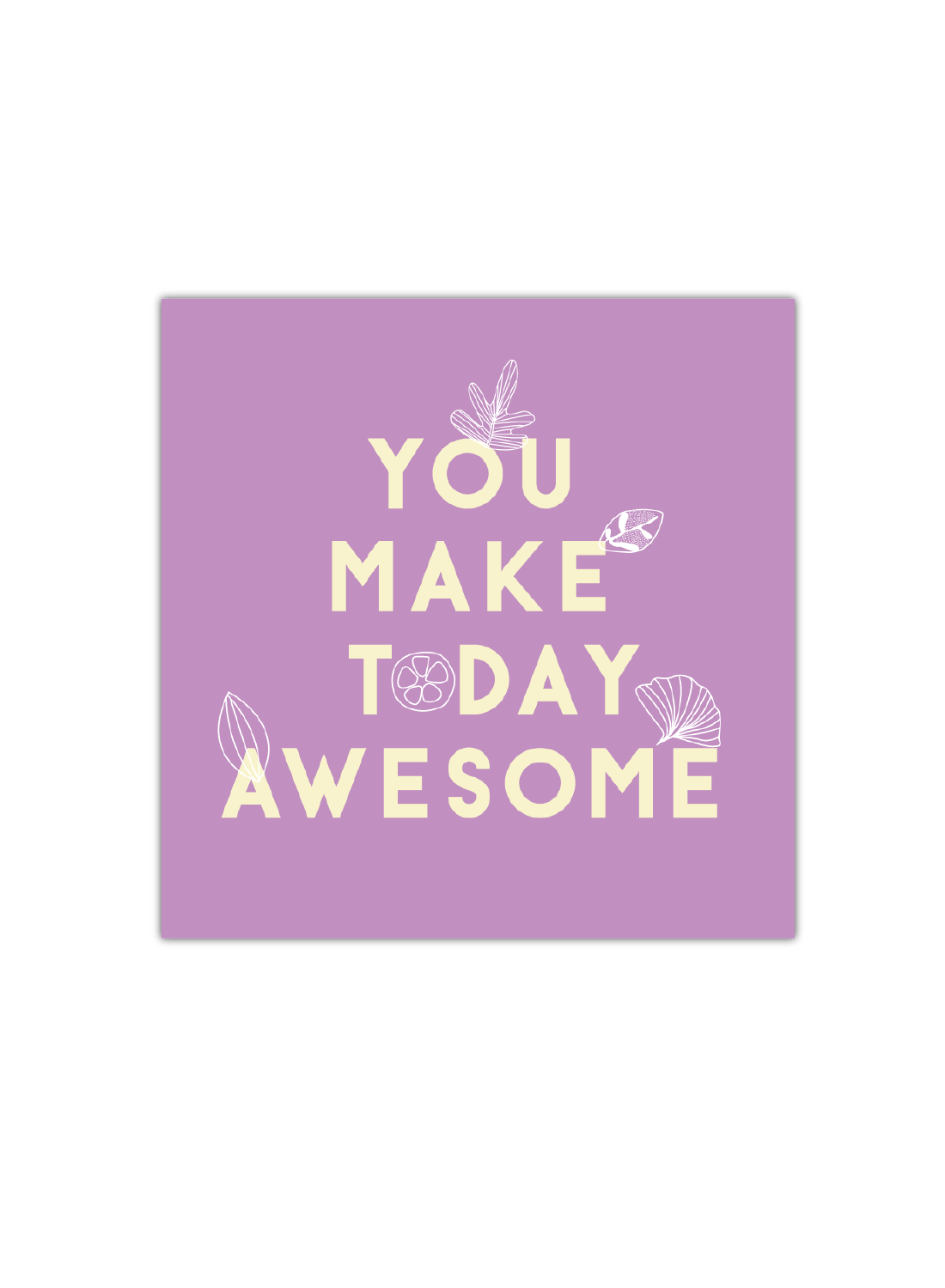 You Make today Awesome Notebook | Available in various sizes - Supple Room