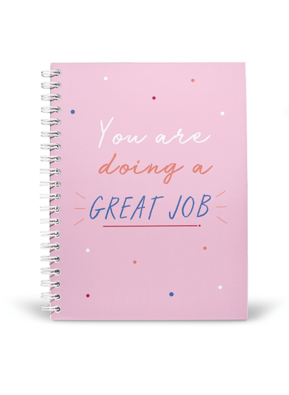 You're doing a Great Job Notebook | Available in various sizes - Supple Room